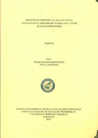 Eksistensi Perempuan Dalam  Novel Manjali Dan Cakrabirawa Karya Ayu Utami (Kajian Feminisme)