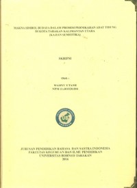 Makna Simbol Budaya Dalam Prosesi Pernikahan Adat Tidung Di Kota Tarakan Kalimantan Utara (Kajian Semiotika)