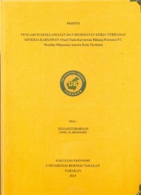 Pengaruh Keselamatan Dan Kesehatan Kerja terhadap Kinerja Karyawan (Studi Pada Karyawan Bidang Produksi PT Mustika Minanusa Aurora Kota Tarakan