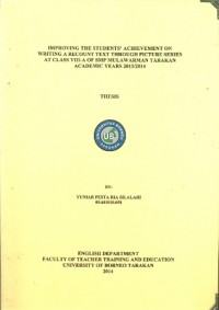 Improving The Students’ Achievement On Writing A Recount Text Through Picture Series At Class VIII-A Of SMP Mulawarman Tarakan Academic Years 2013/2014