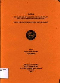 Pengaruh Komunikasi Organisasi Dan Budaya Organisasi Terhadap Kinerja Pegawai (Studi Pada Kantor Kecamatan Kota Tarakan)